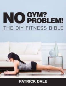No Gym? No Problem: The DIY Fitness Bible book cover