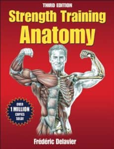 Strength Training Anatomy, 3rd Edition is an Invaluable Fitness Book
