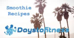 smoothie recipes by days to fitness