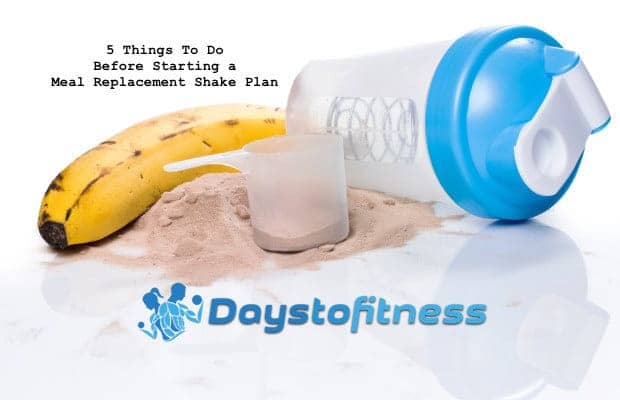 5 things to do before starting a meal replacement shakes plan