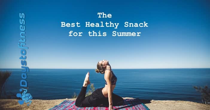 the best healthy snack for this summer