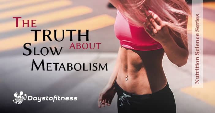 the truth about slow metabolism