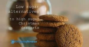 low sugar alternatives to high sugar christmas desserts