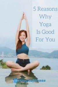 5 Reasons why doing yoga is good for you pin